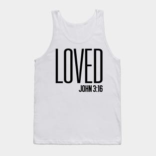 Loved, John 3:16 Tank Top